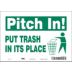 Pitch In!: Put Trash In Its Place Signs