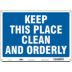 Keep This Place Clean And Orderly Signs