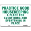 Practice Good Housekeeping A Place For Everything And Everything In Place Signs