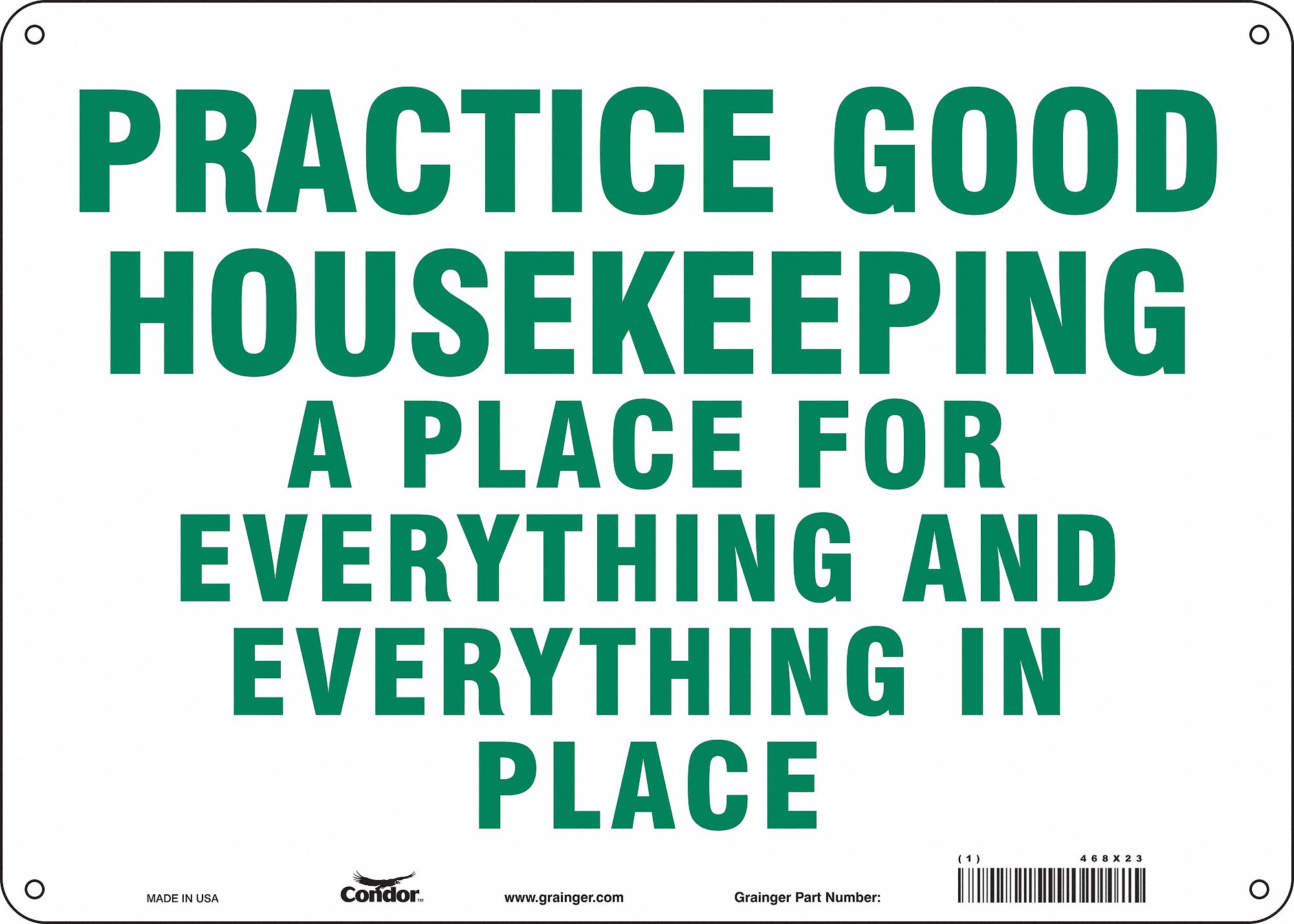 Condor Safety Sign Practice Good Housekeeping A Place For Everything And Everything In Place 468x23 468x23 Grainger