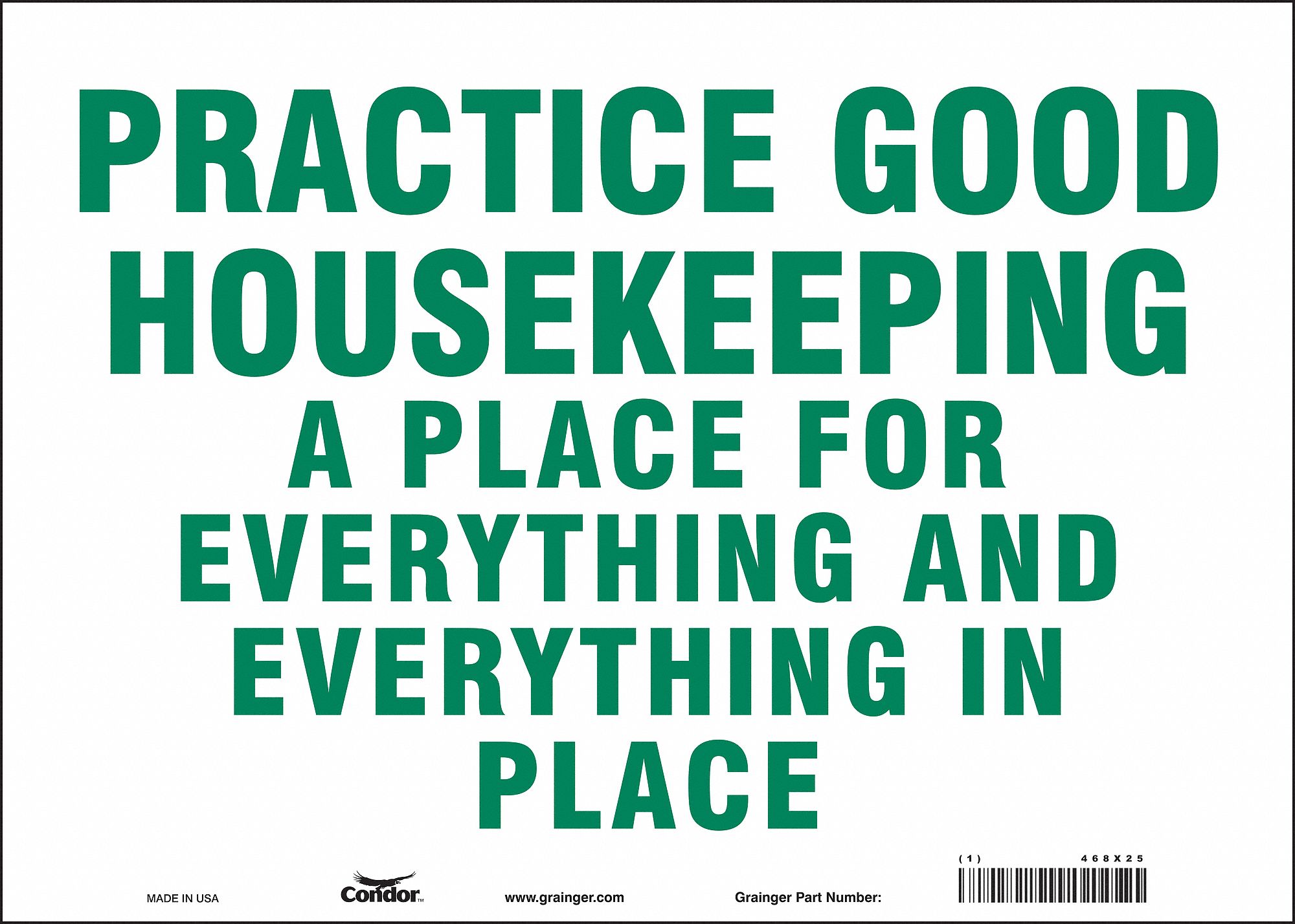 CONDOR Safety Sign, Practice Good Housekeeping A Place For Everything ...