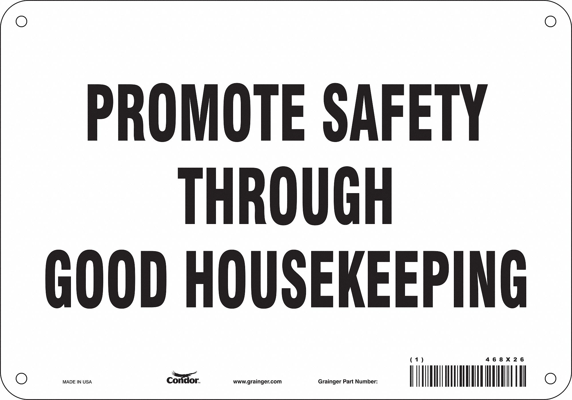 Safety Sign: Aluminum, Mounting Holes Sign Mounting, 7 in x 10 in Nominal Sign Size, 0.032 in Thick