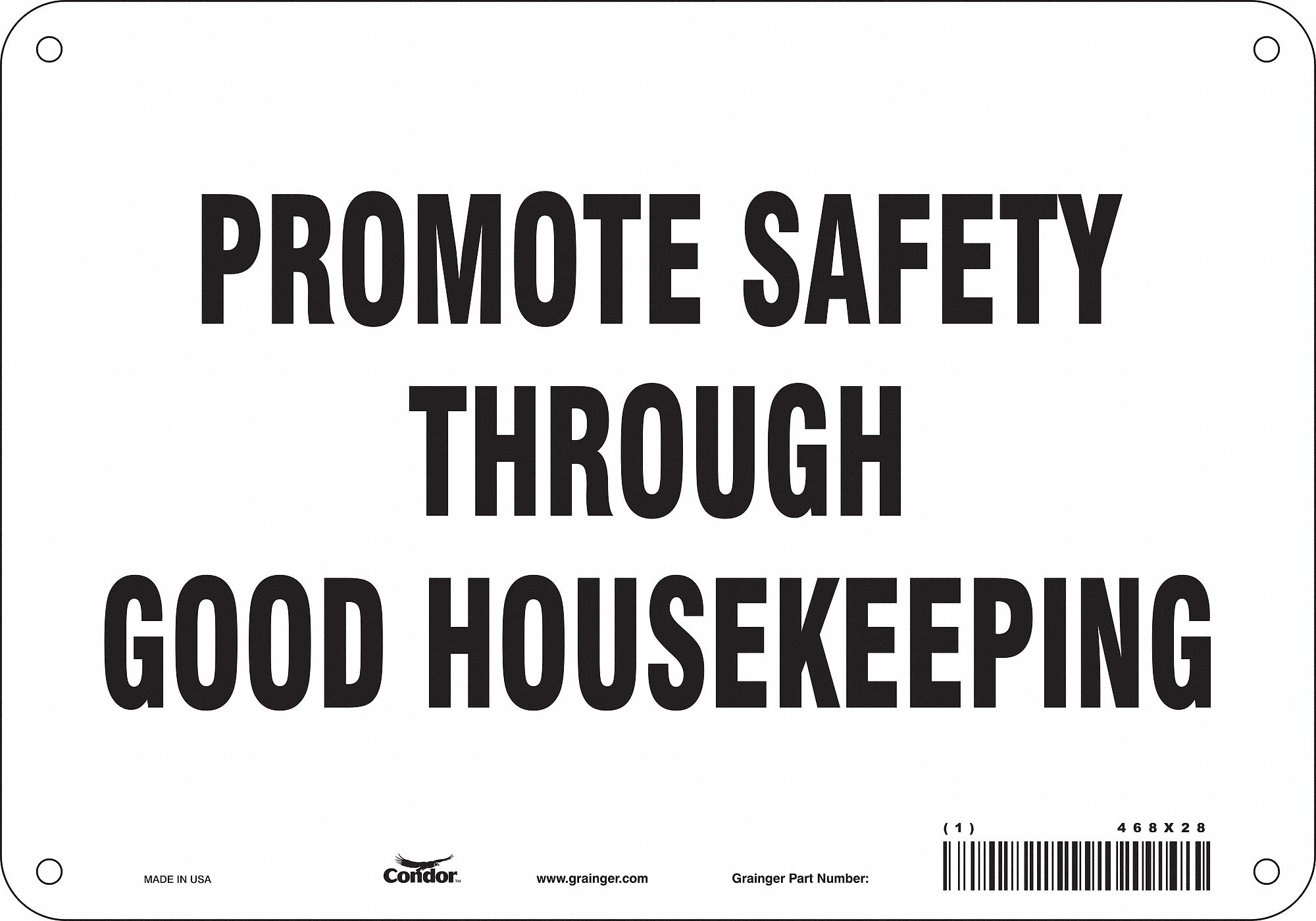 Safety Sign: Polyethylene, Mounting Holes Sign Mounting, 7 in x 10 in Nominal Sign Size