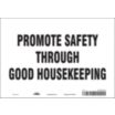 Promote Safety Through Good Housekeeping Signs