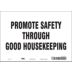 Promote Safety Through Good Housekeeping Signs