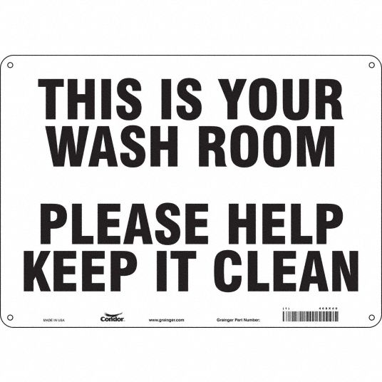 CONDOR Safety Sign, This Is Your Wash Room Please Help Keep It Clean ...