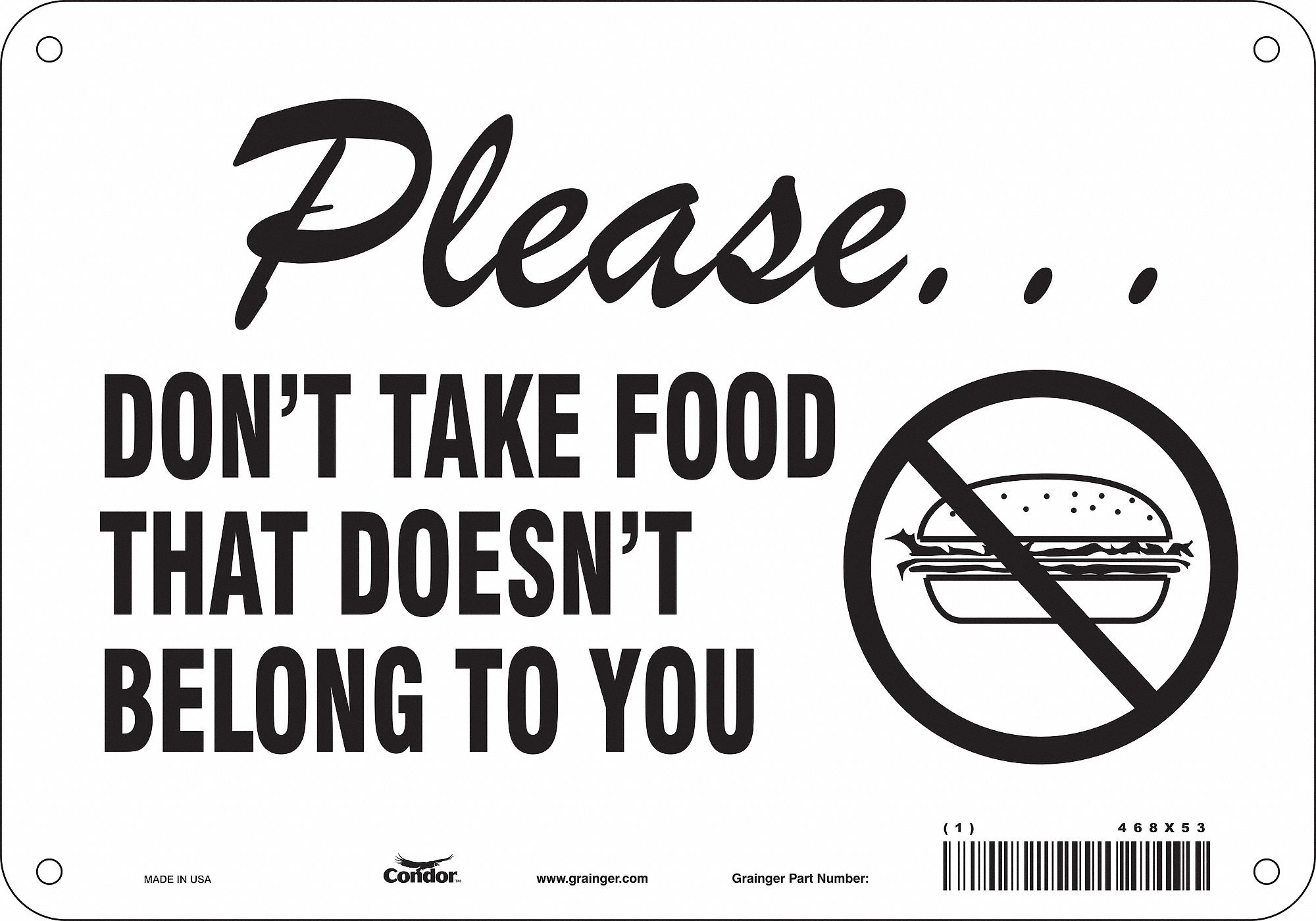 Safety Sign: Polyethylene, Mounting Holes Sign Mounting, 7 in x 10 in Nominal Sign Size