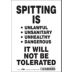 Spitting Is Unlawful Unsanitary Unhealthy Dangerous It Will Not Be Tolerated Signs