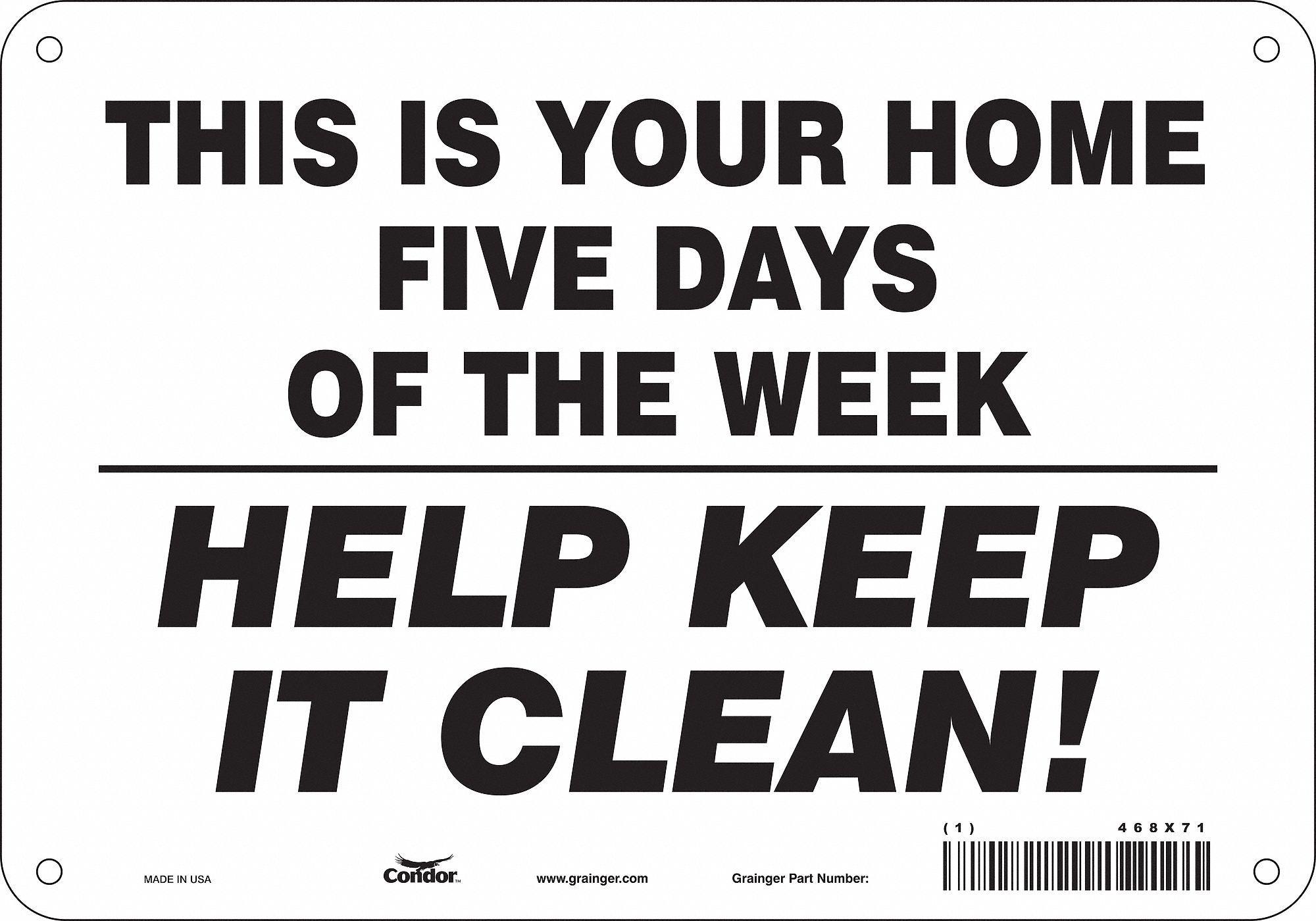 Safety Sign: Polyethylene, Mounting Holes Sign Mounting, 7 in x 10 in Nominal Sign Size