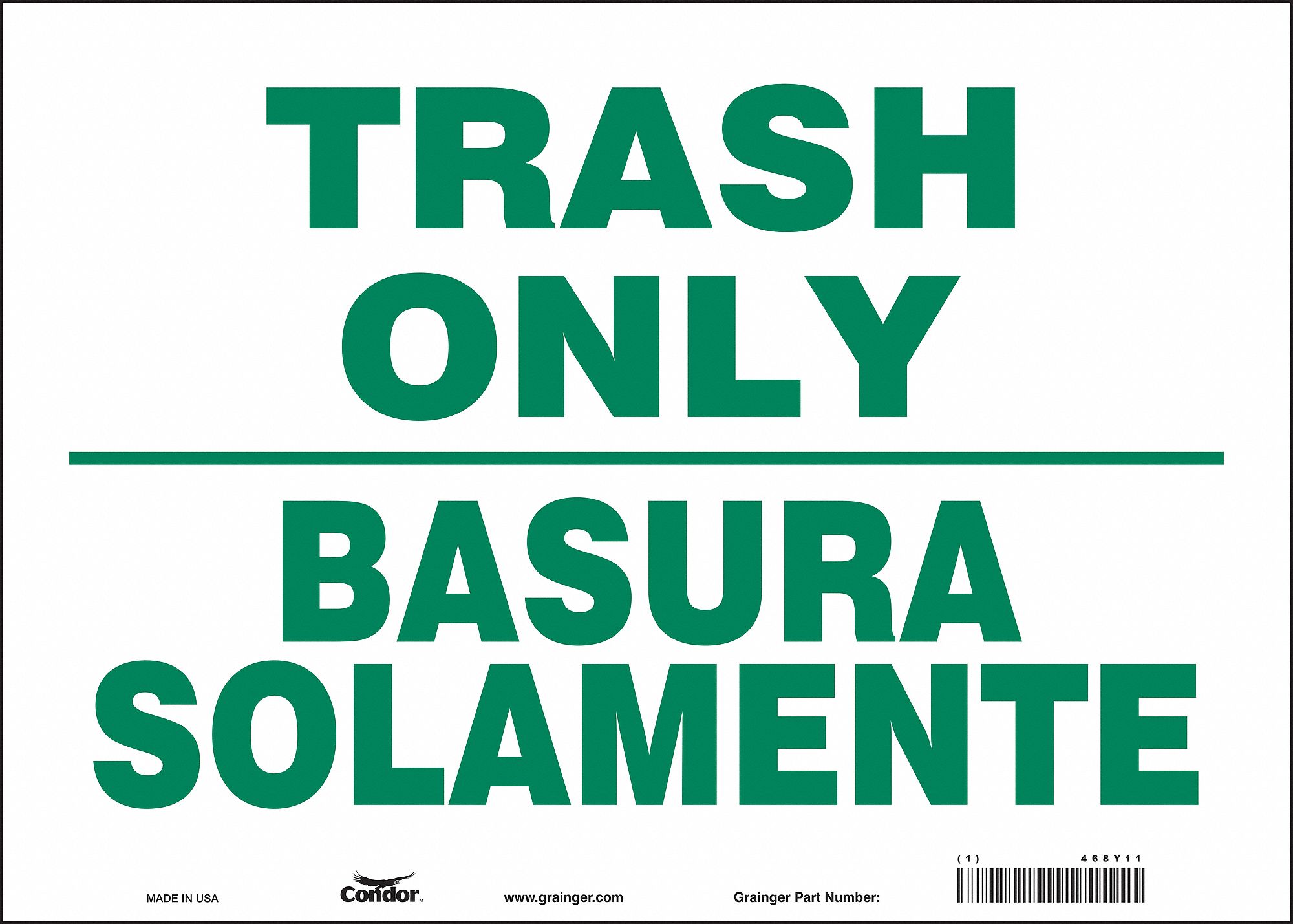 SAFETY SIGN, VINYL, ADHESIVE MOUNT, 10 IN X 14 IN NOMINAL SIGN SIZE, NOT RETROREFLECTIVE, TRASH ONLY BASURA SOLAMENTE
