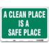 A Clean Place Is A Safe Place Signs