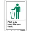 Pitch In To Keep This Area Clean. Signs