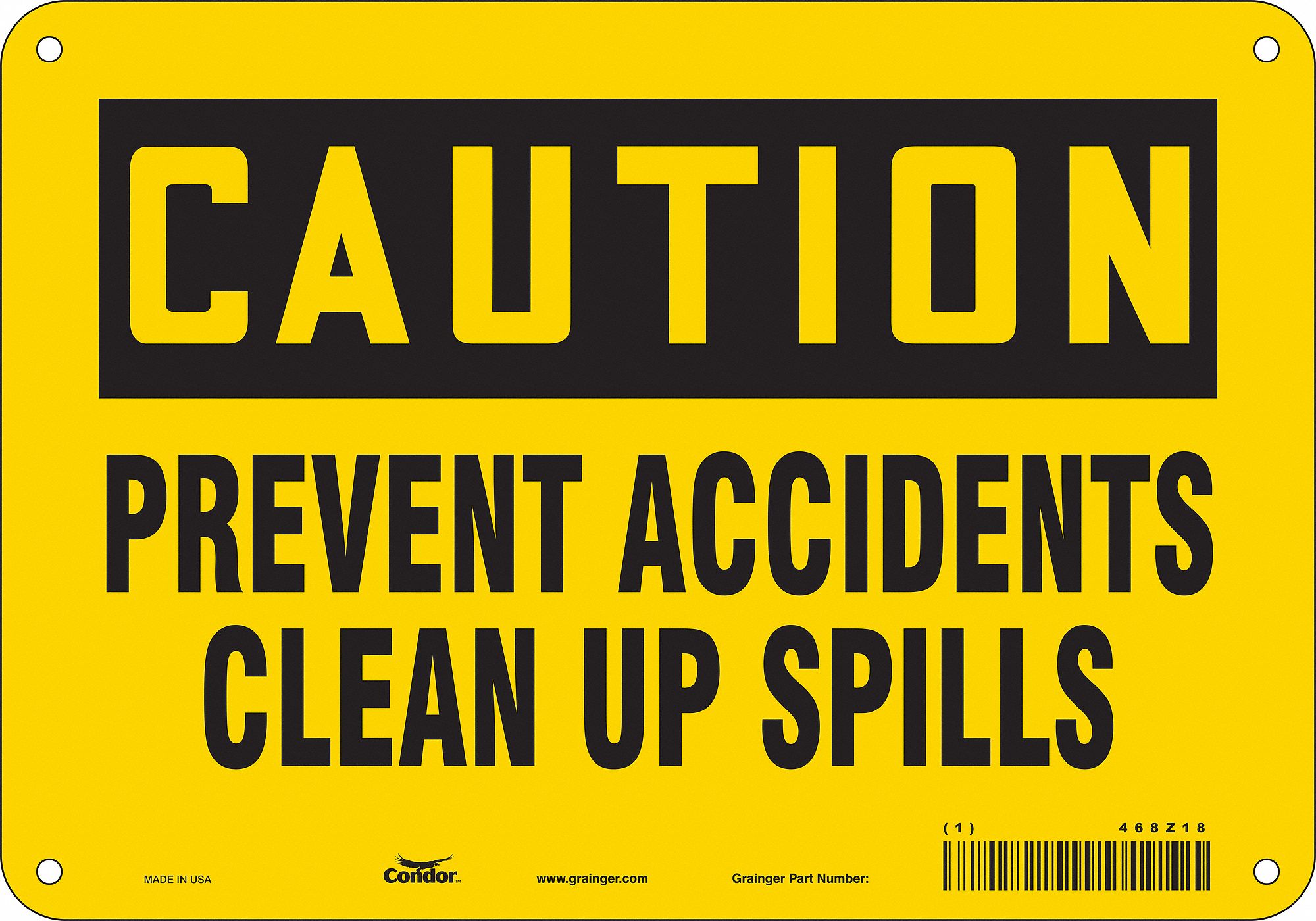 Safety Sign: Polyethylene, Mounting Holes Sign Mounting, 7 in x 10 in Nominal Sign Size, Caution