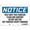 Notice: Help Keep This Fountain Clean And Sanitary Do Not Use For Any Purpose Except Drinking Signs