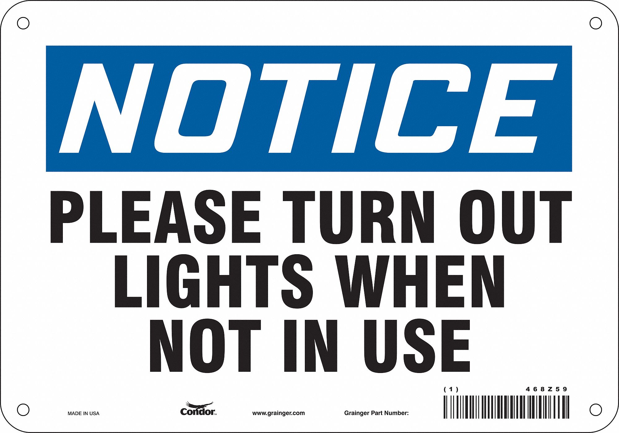 Safety Sign: Polyethylene, Mounting Holes Sign Mounting, 7 in x 10 in Nominal Sign Size