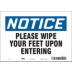 Notice: Please Wipe Your Feet Upon Entering Signs