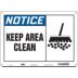 Notice: Keep Area Clean Signs