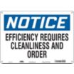 Notice: Efficiency Requires Cleanliness And Order Signs