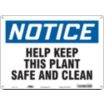 Notice: Help Keep This Plant Safe And Clean Signs