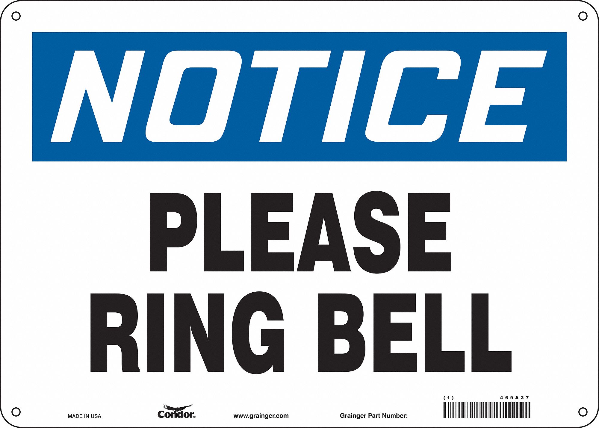 SAFETY SIGN, ALUMINUM, MOUNTING HOLES, 10 IN X 14 IN NOMINAL SIGN SIZE, 0.032 IN THICK, PLEASE RING BELL