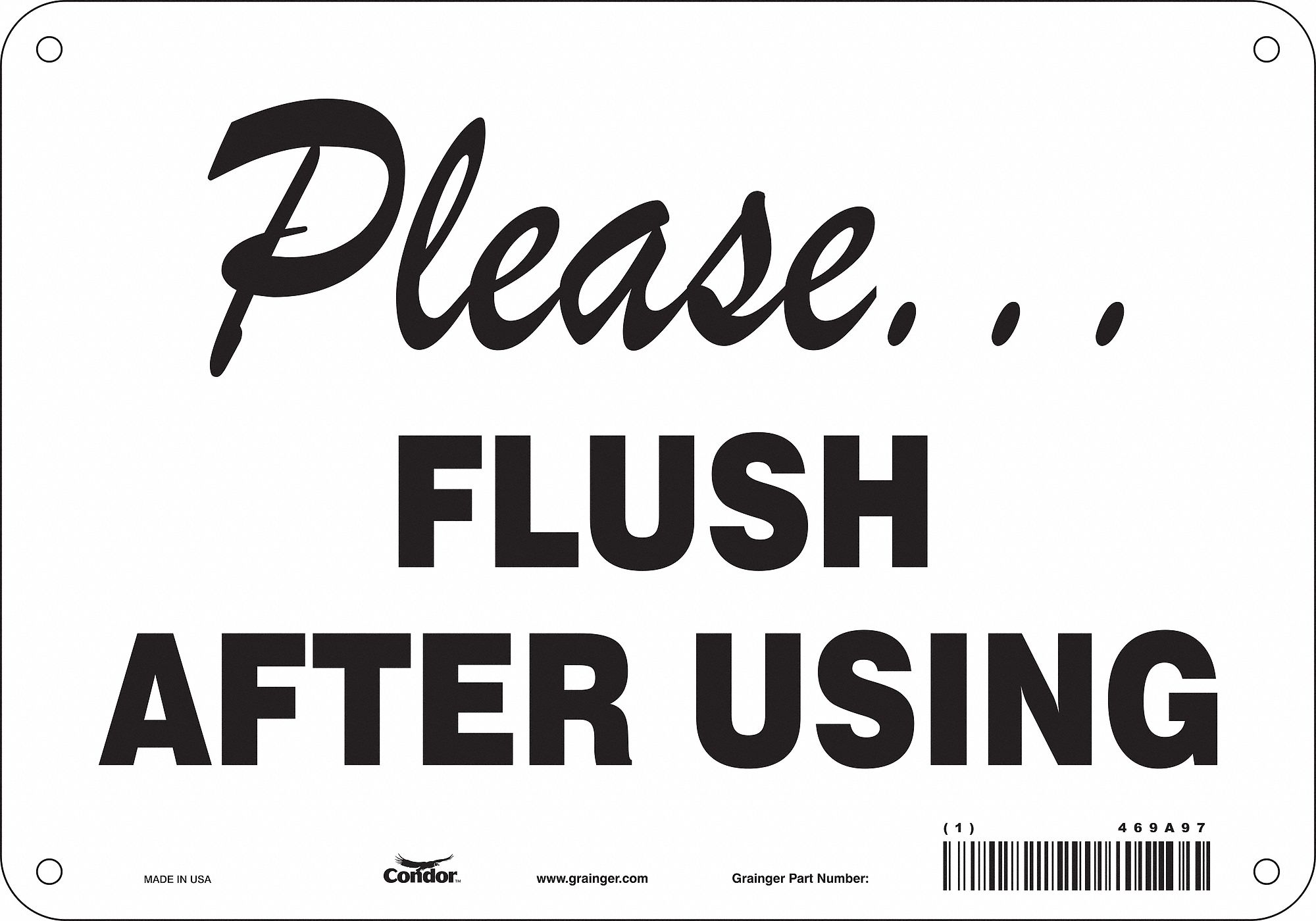 Safety Sign: Aluminum, Mounting Holes Sign Mounting, 7 in x 10 in Nominal Sign Size, 0.032 in Thick