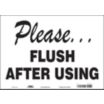 Please... Flush After Using Signs