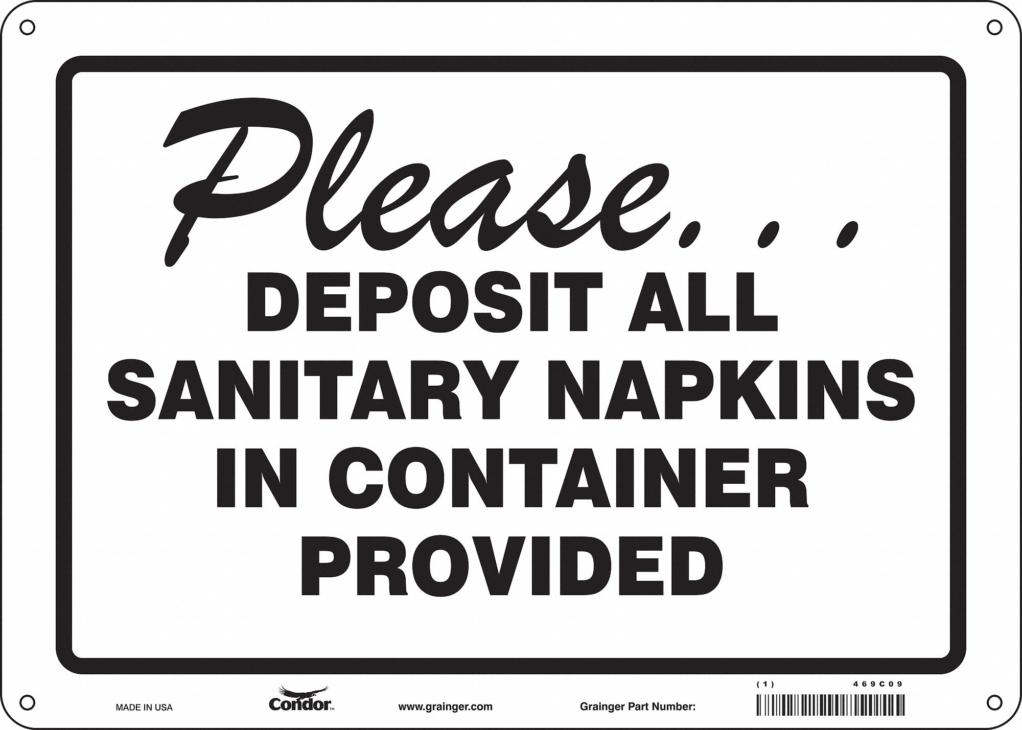 Safety Sign: Polyethylene, Mounting Holes Sign Mounting, 10 in x 14 in Nominal Sign Size, White