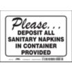 Please... Deposit All Sanitary Napkins In Container Provided Signs