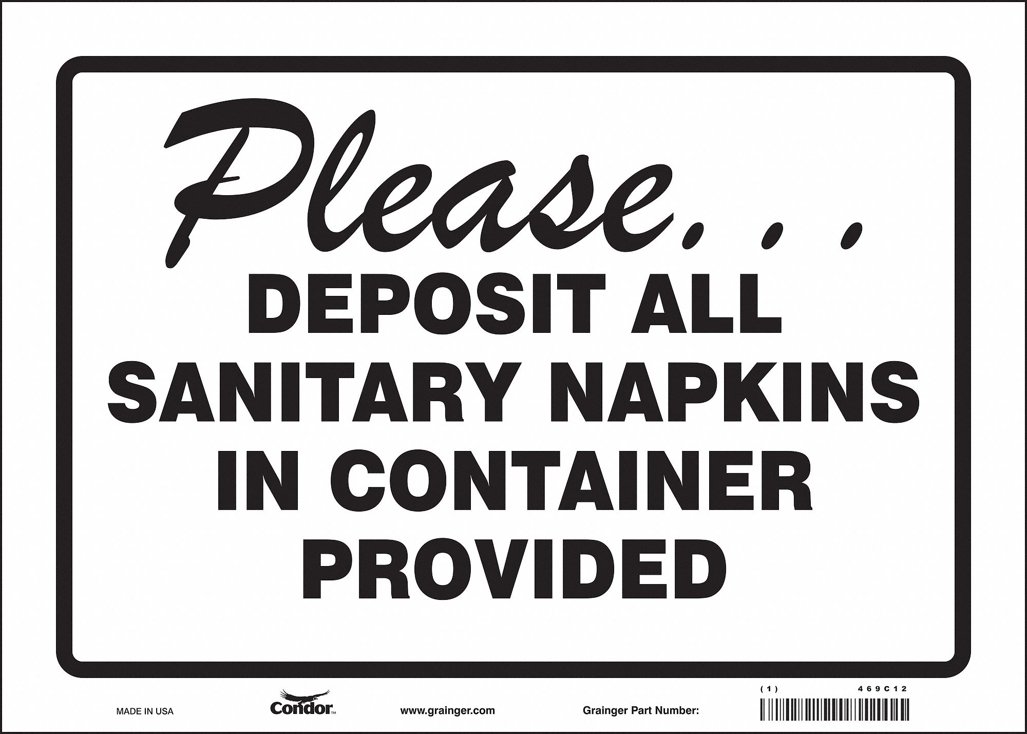 Safety Sign: Vinyl, Adhesive Sign Mounting, 10 in x 14 in Nominal Sign Size, Not Retroreflective