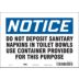 Notice: Do Not Deposit Sanitary Napkins In Toilet Bowls Use Conainer Provided For This Purpose Signs