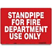 Standpipe For Fire Department Use Only Signs