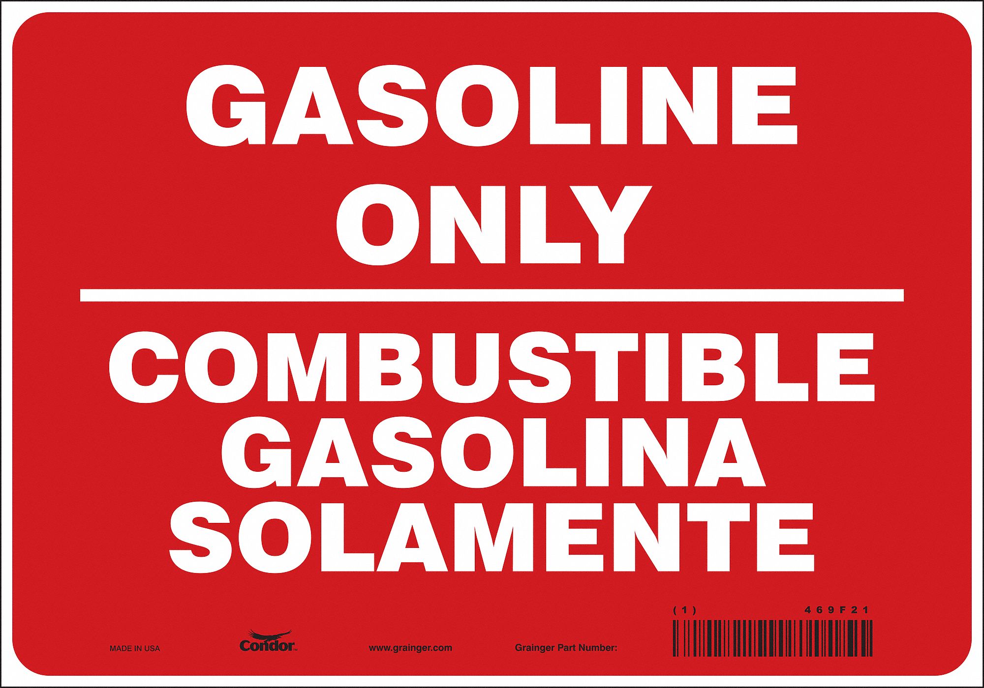 SAFETY SIGN, VINYL, ADHESIVE MOUNT, 7 X 10 IN, NOT RETROREFLECTIVE, GASOLINE ONLY/COMBUSTIBLE GASOLINA SOLAMENTE