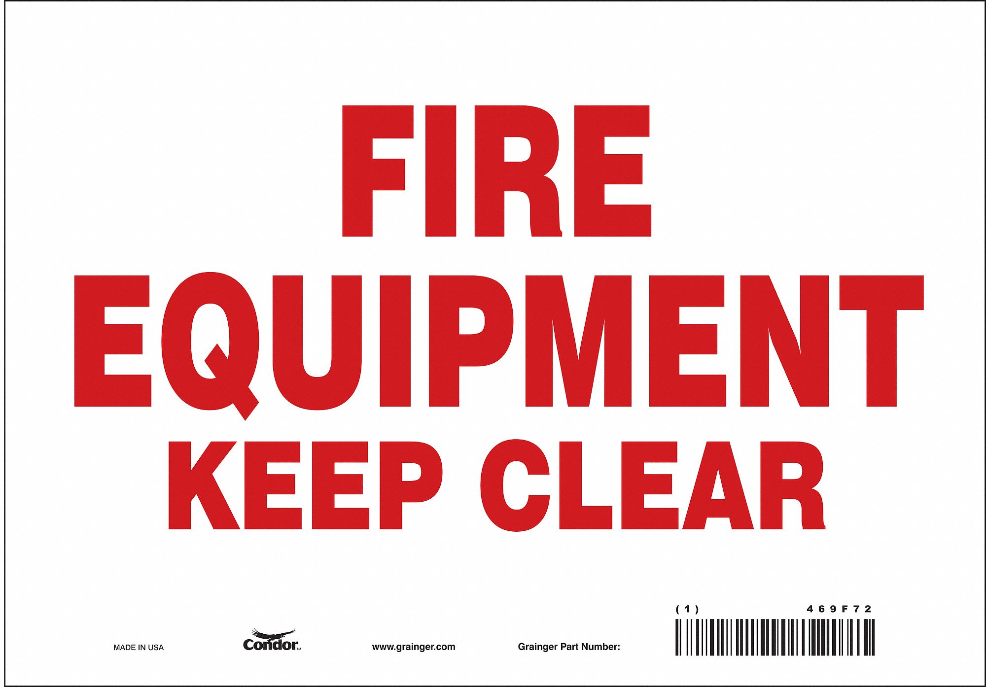 SAFETY SIGN, VINYL, ADHESIVE MOUNT, 7 IN X 10 IN NOMINAL SIGN SIZE, NOT RETROREFLECTIVE, FIRE EQUIPMENT KEEP CLEAR