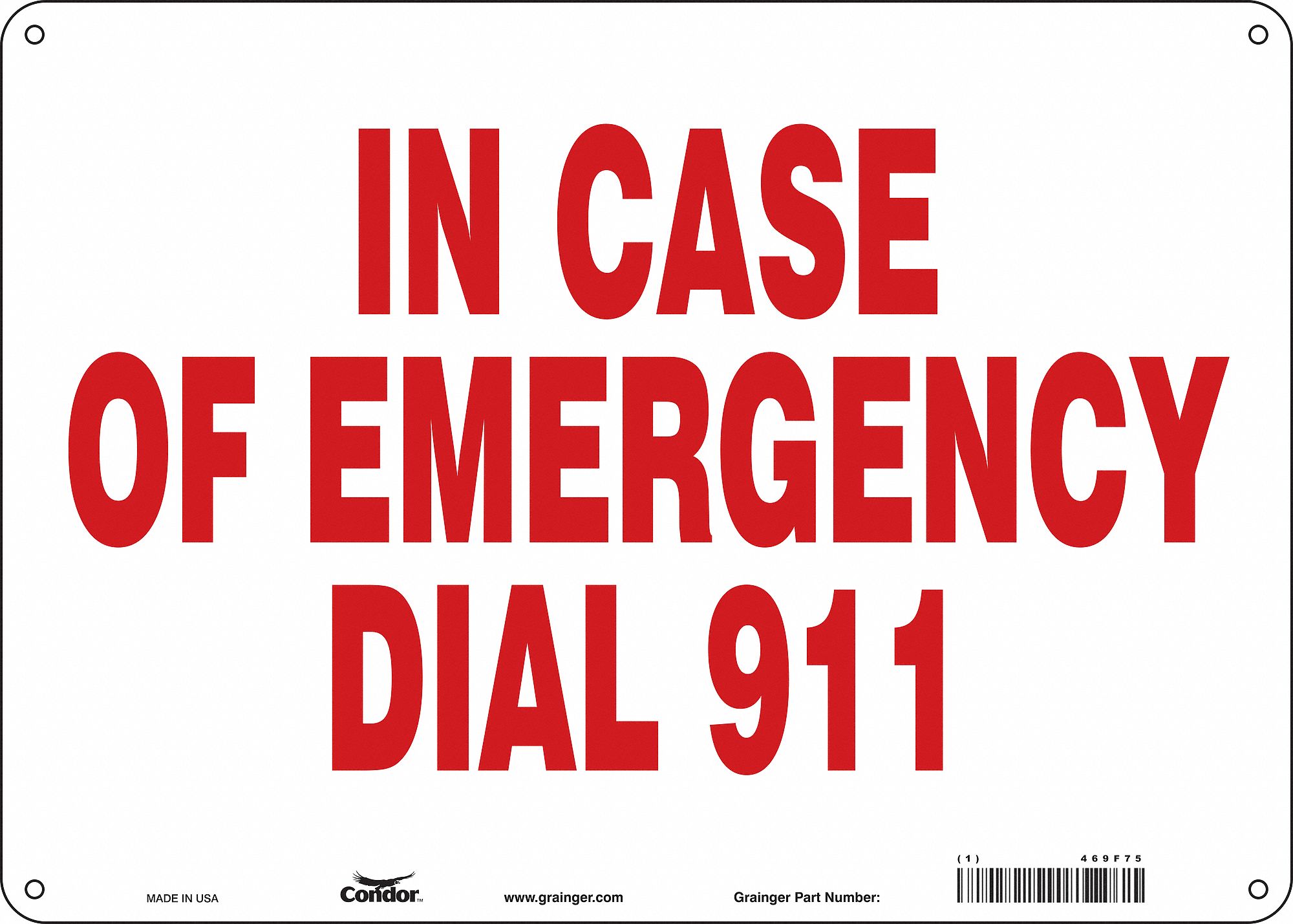 Safety Sign: Aluminum, Mounting Holes Sign Mounting, 10 in x 14 in Nominal Sign Size, 0.032 in Thick