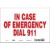 In Case Of Emergency Dial 911 Signs