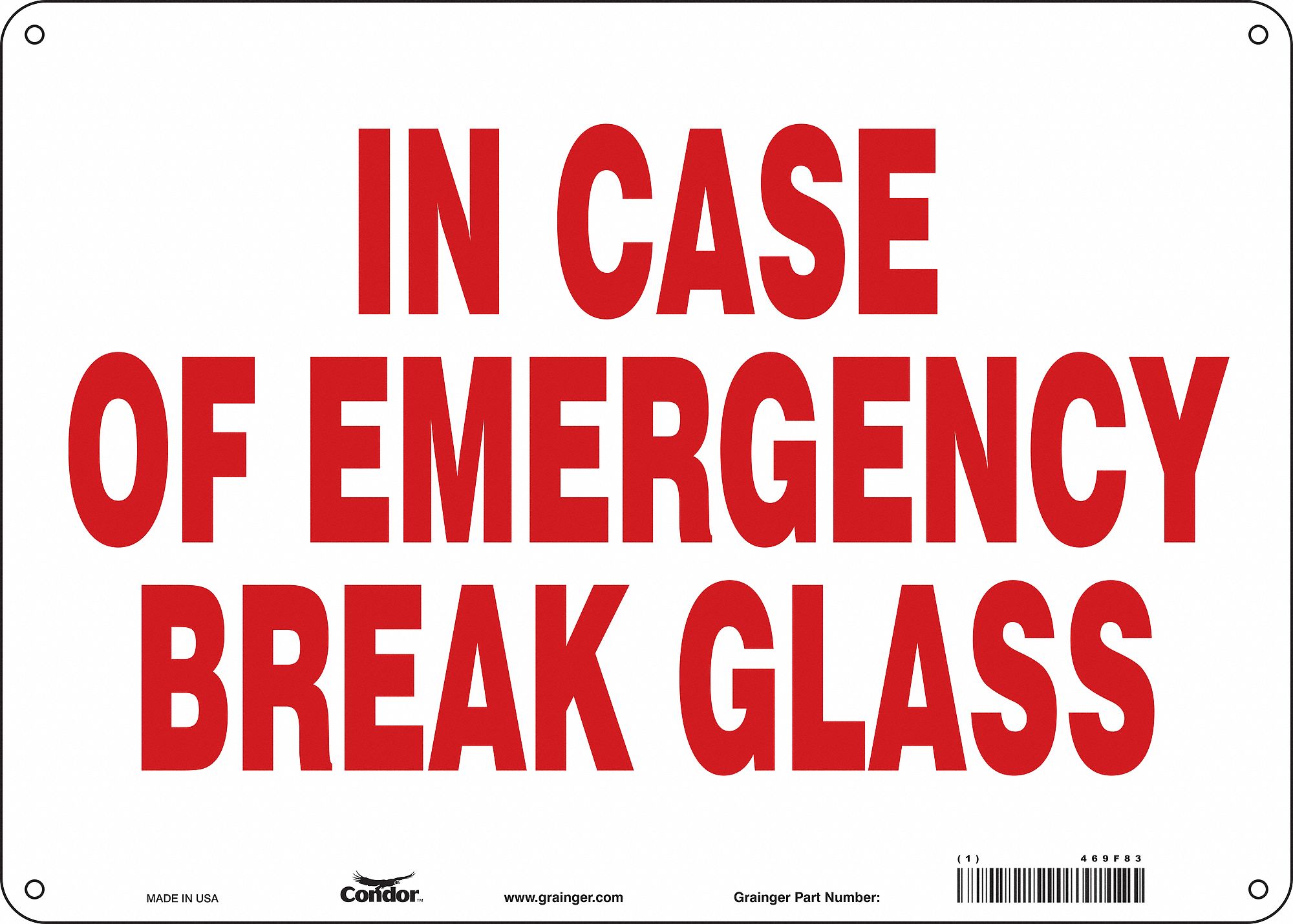 Safety Sign: Aluminum, Mounting Holes Sign Mounting, 10 in x 14 in Nominal Sign Size, 0.032 in Thick