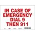 In Case Of Emergency Dial 9 Then 911 Signs