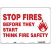 Stop Fires Before They Start Think Fire Safety Signs