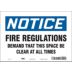 Notice: Fire Regulations Demand That This Space Be Clear At All Times Signs