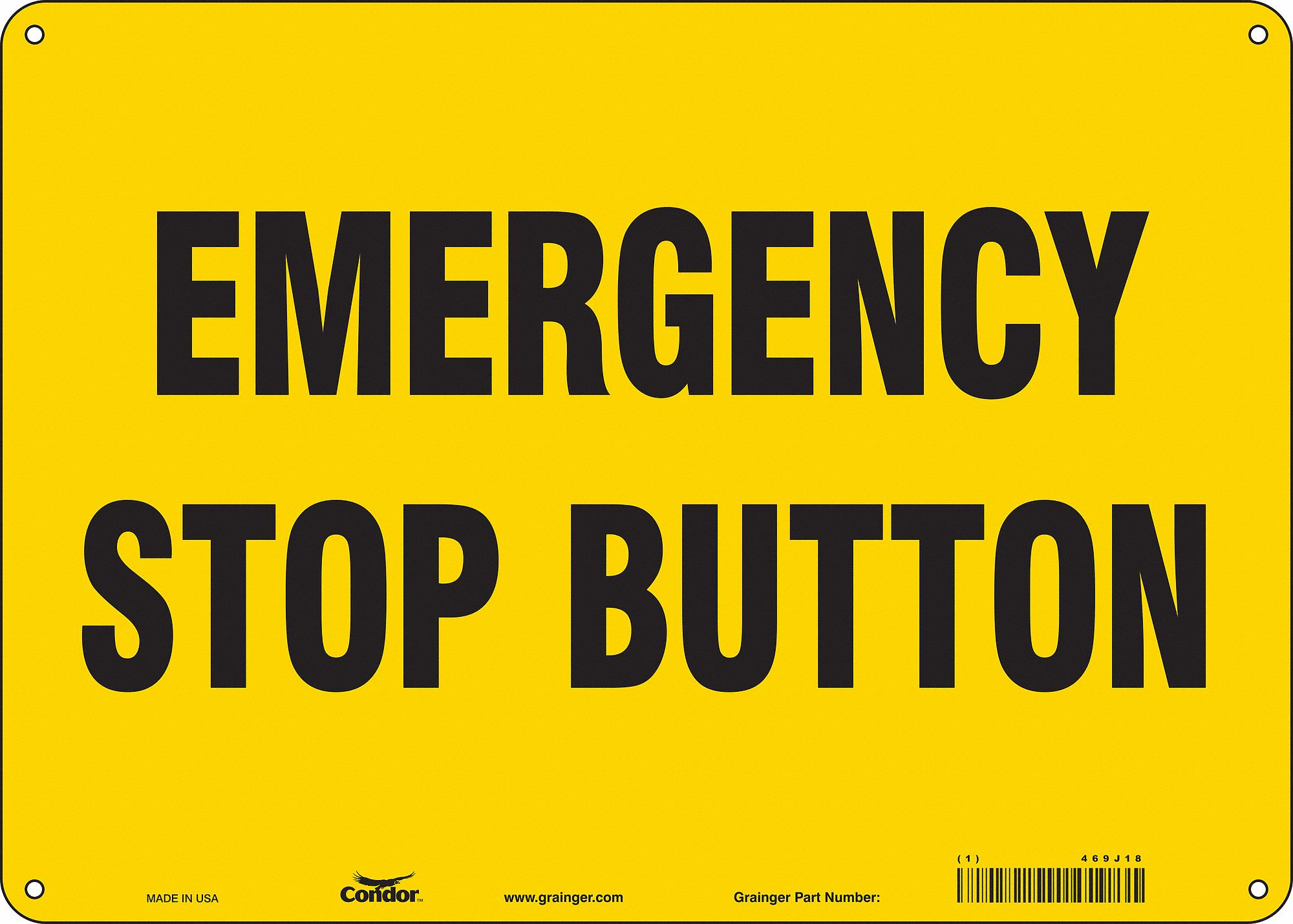 Safety Sign: Aluminum, Mounting Holes Sign Mounting, 10 in x 14 in Nominal Sign Size, 0.032 in Thick