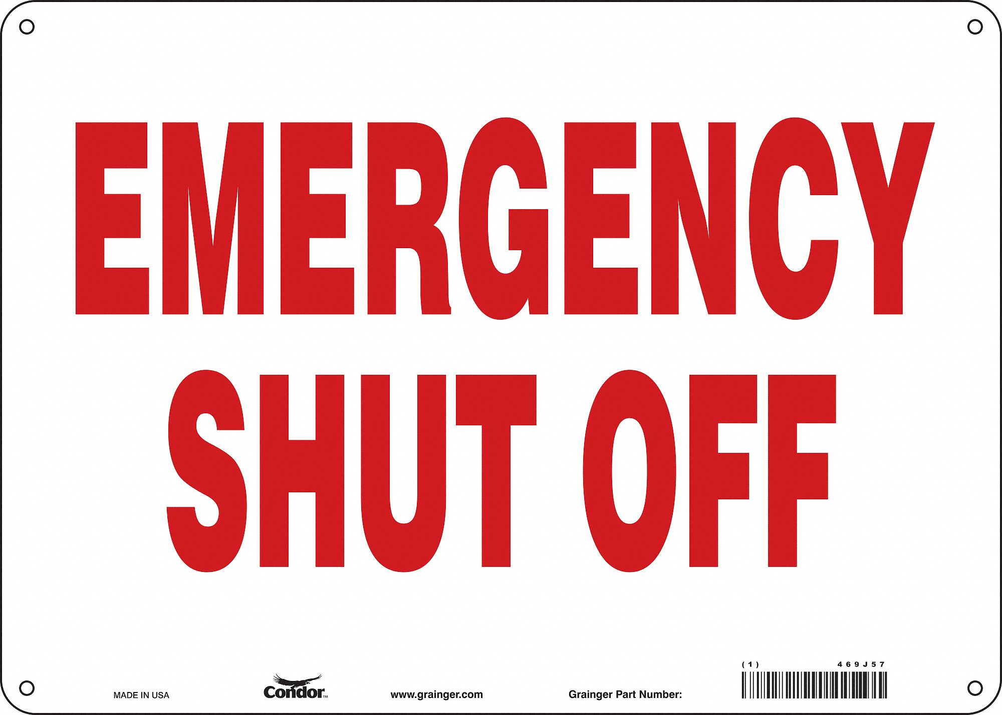 CONDOR SAFETY SIGN FIRE AND EMERGENCY Sign Format Other Format Emergency Shut Off 469J57 