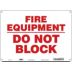 Fire Equipment Do Not Block Signs