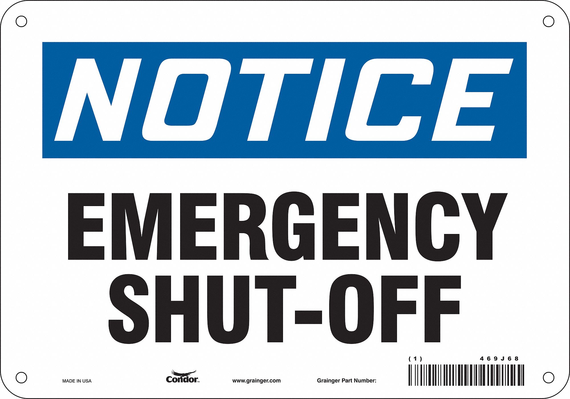 Safety Sign: Polyethylene, Mounting Holes Sign Mounting, 7 in x 10 in Nominal Sign Size, Notice