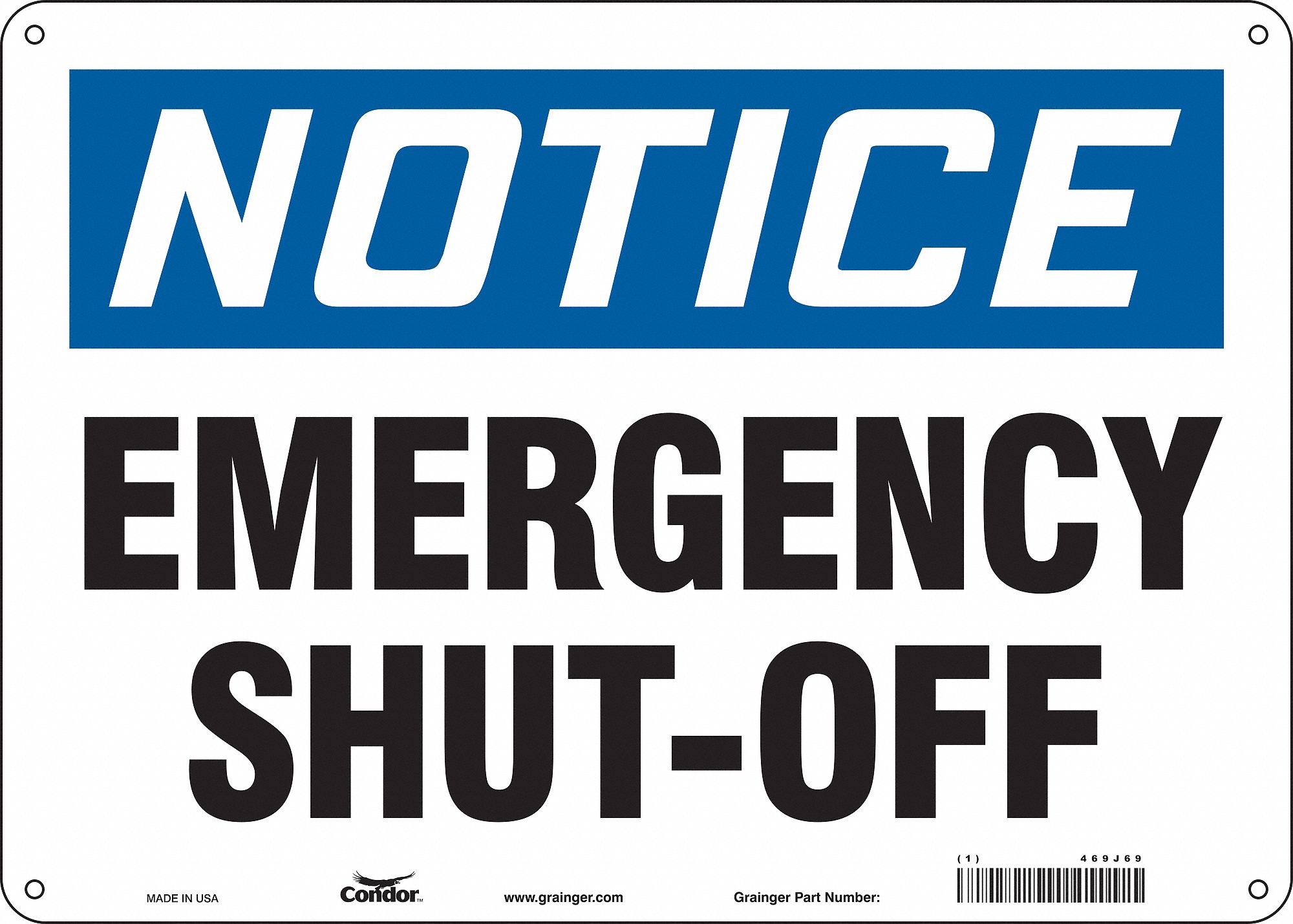 Safety Sign: Polyethylene, Mounting Holes Sign Mounting, 10 in x 14 in Nominal Sign Size, Notice