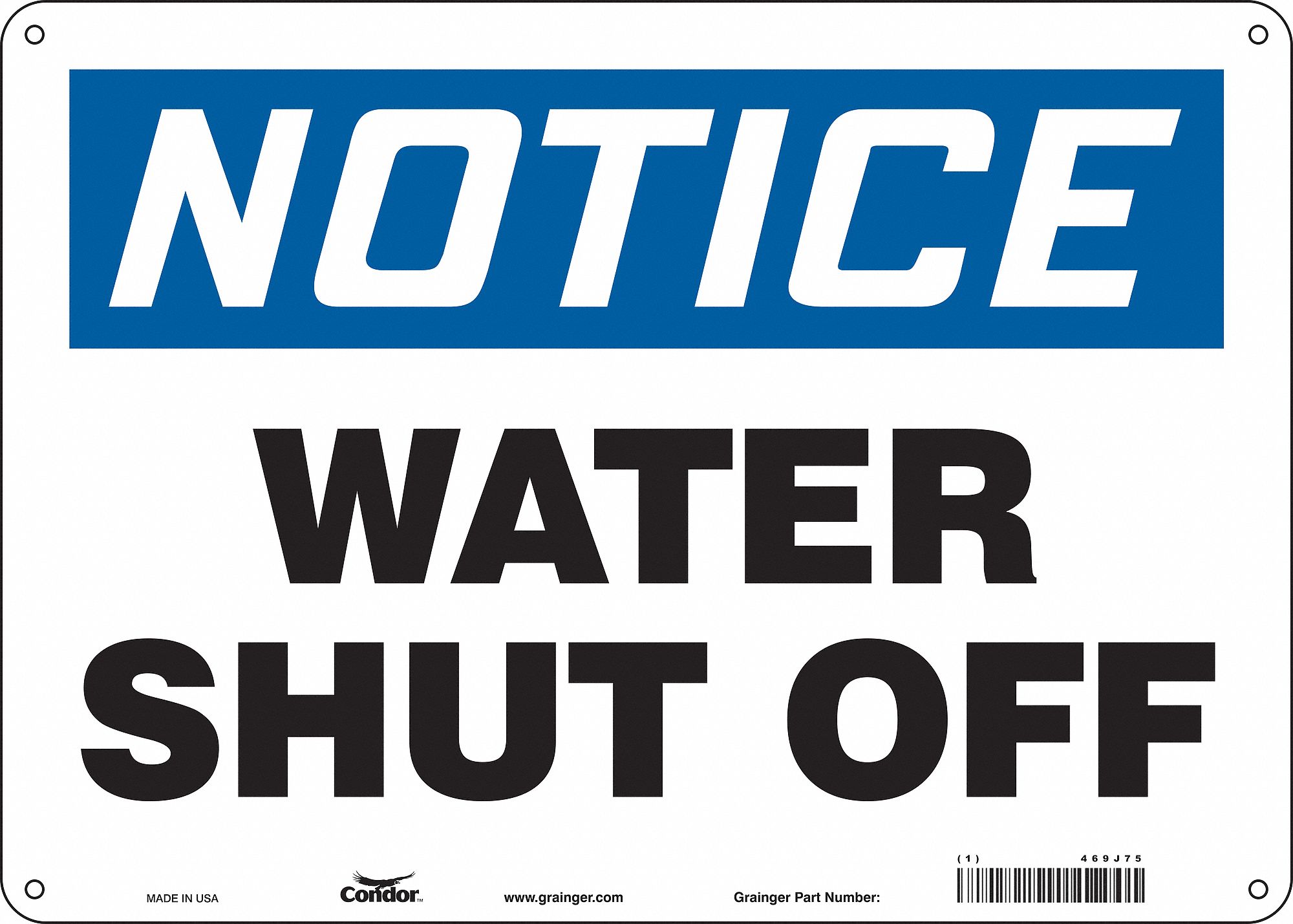 Safety Sign: Polyethylene, Mounting Holes Sign Mounting, 10 in x 14 in Nominal Sign Size, Notice