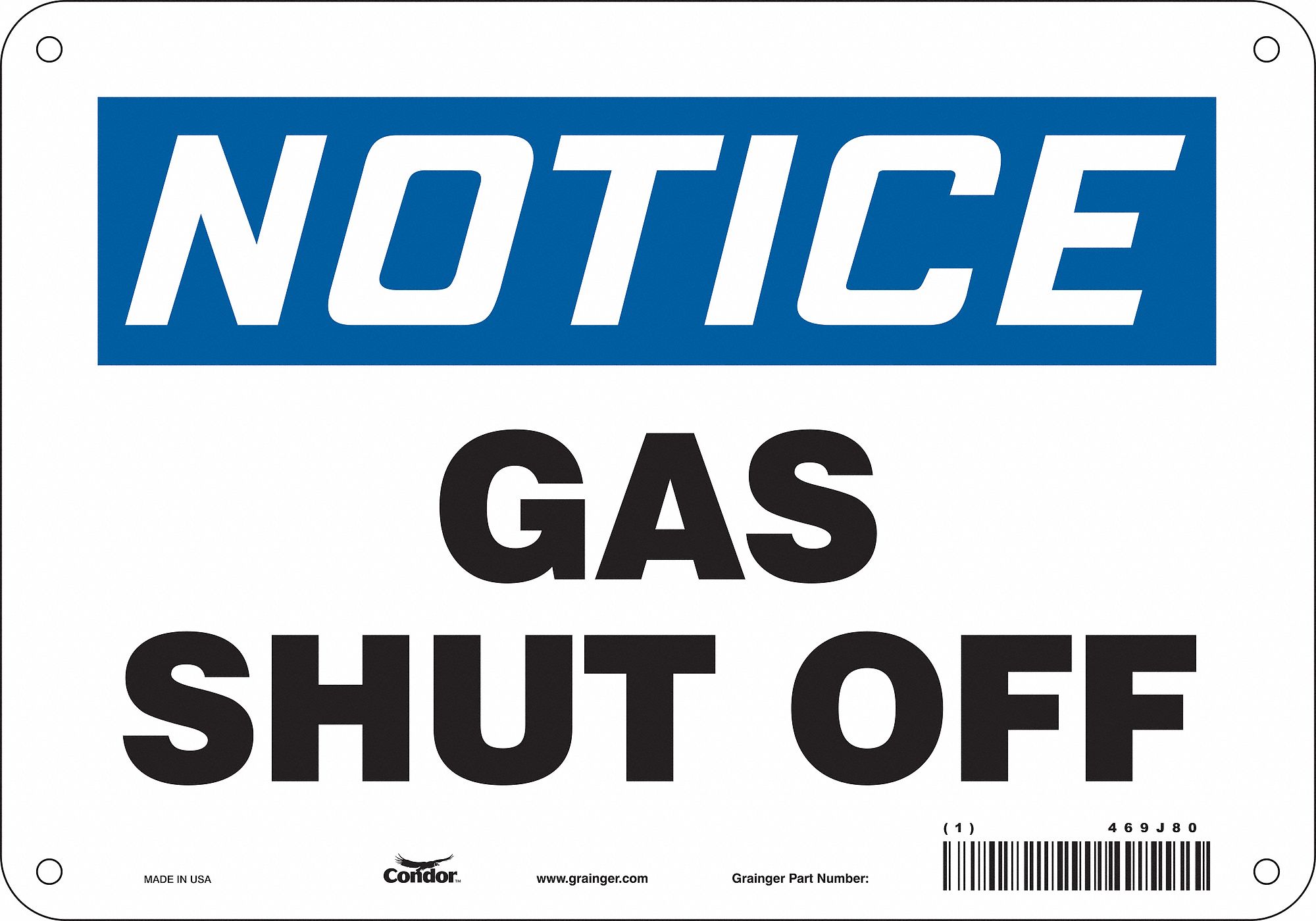 Safety Sign: Polyethylene, Mounting Holes Sign Mounting, 7 in x 10 in Nominal Sign Size, Notice