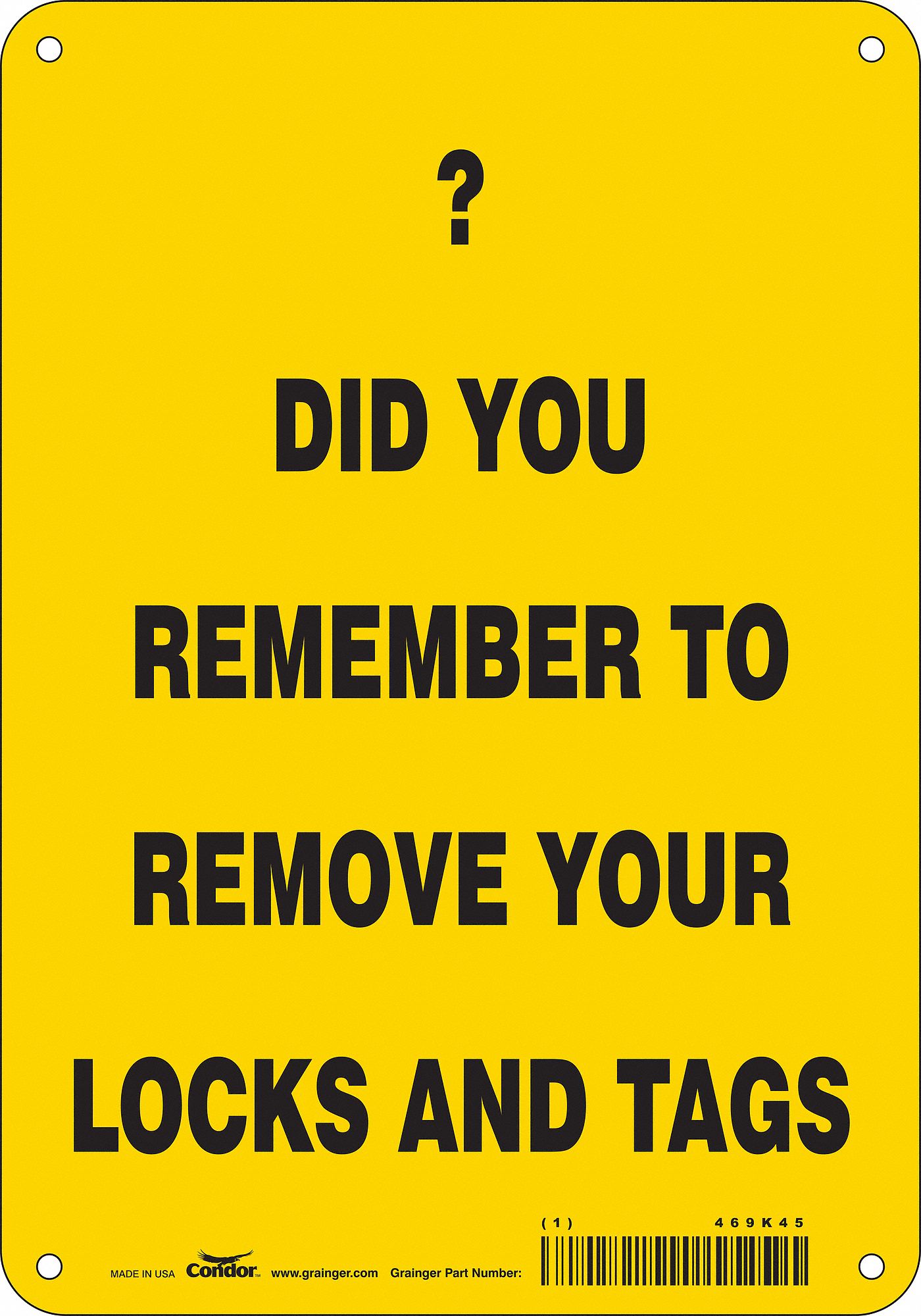 Safety Sign: Aluminum, Mounting Holes Sign Mounting, 10 in x 7 in Nominal Sign Size, 0.032 in Thick