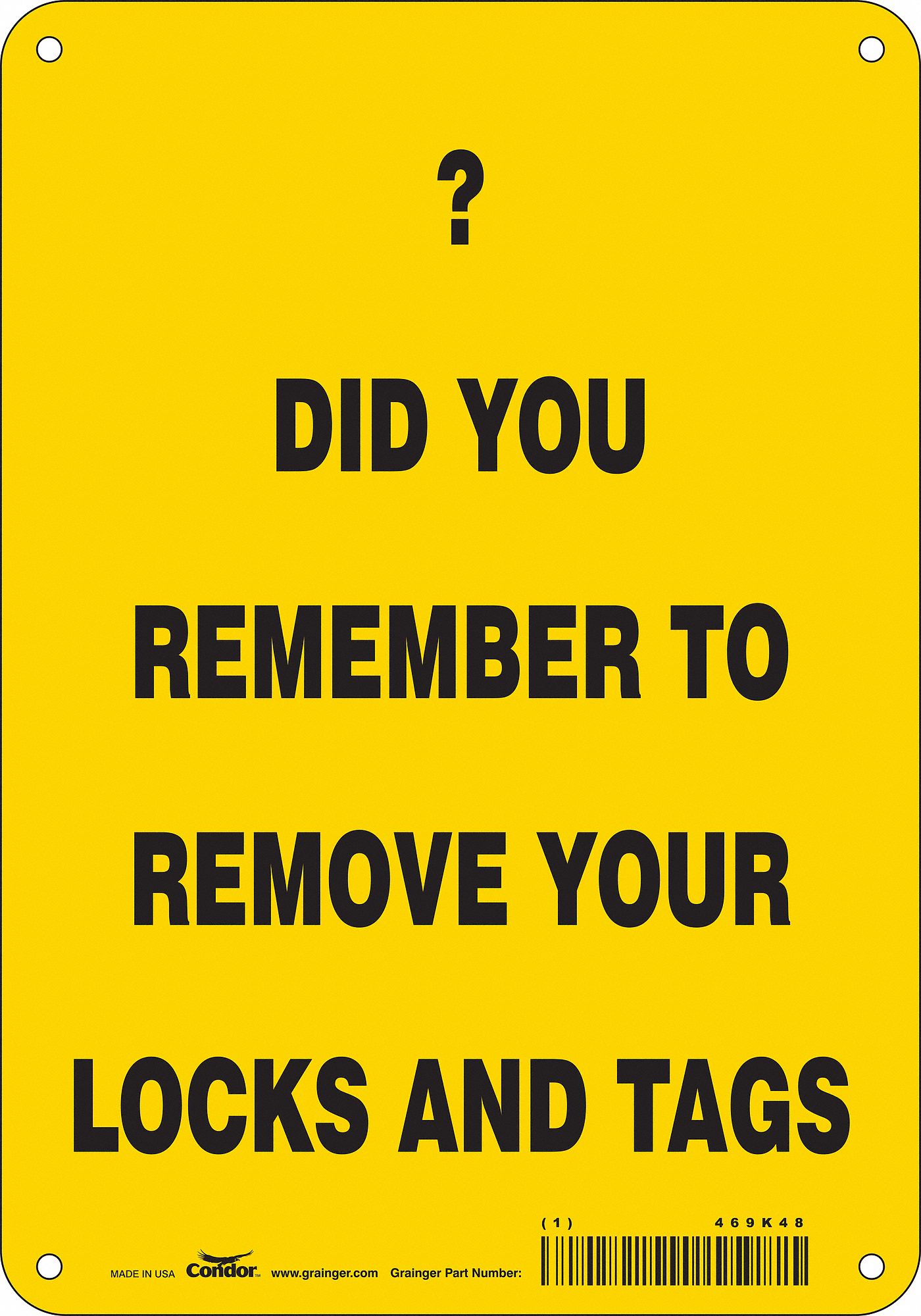 Safety Sign: Polyethylene, Mounting Holes Sign Mounting, 10 in x 7 in Nominal Sign Size, No Header
