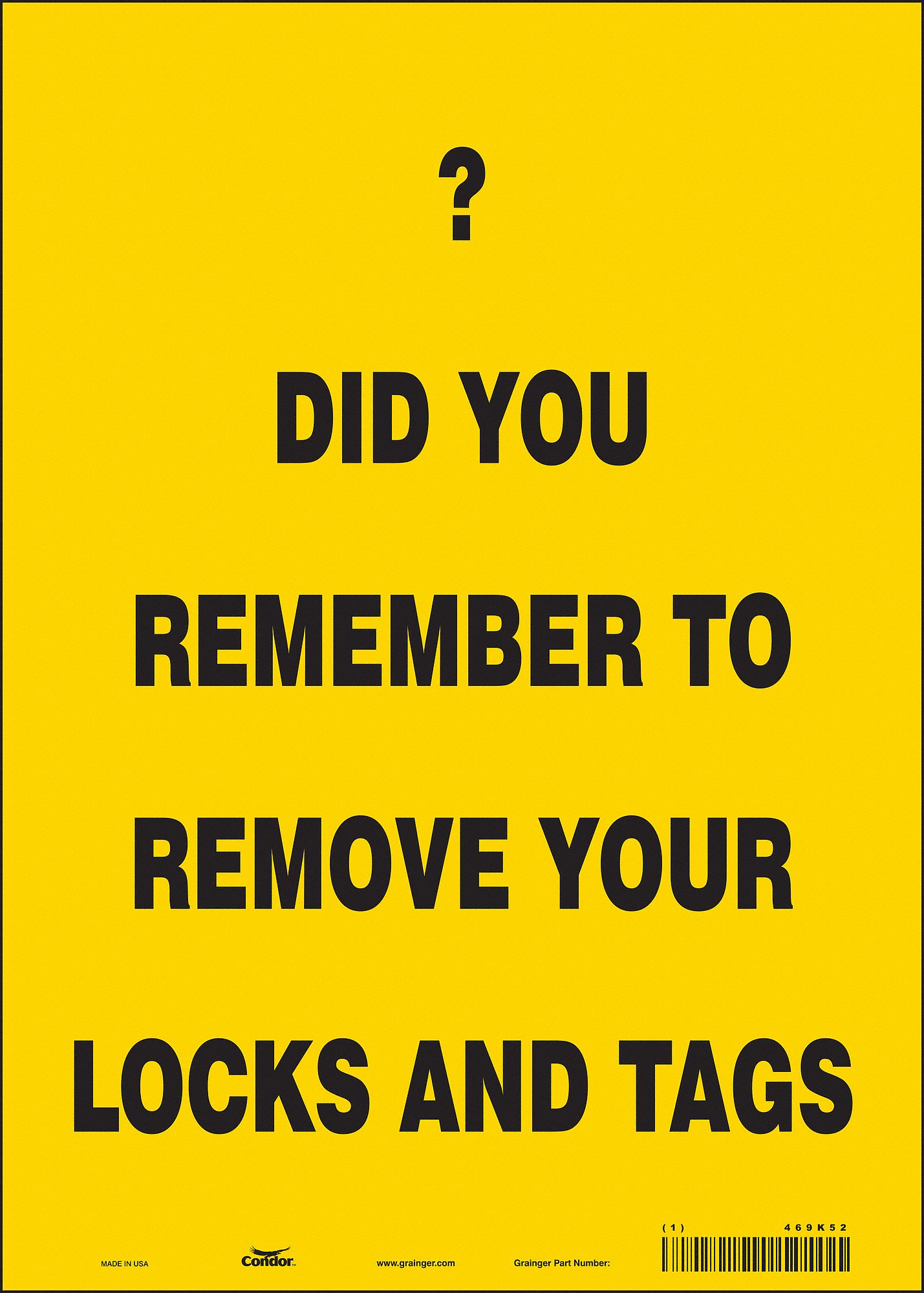 Safety Sign: Vinyl, Adhesive Sign Mounting, 14 in x 10 in Nominal Sign Size, Not Retroreflective