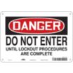 Danger: Do Not Enter Until Lockout Procedures Are Complete Signs